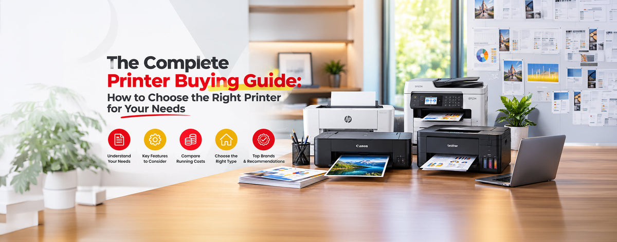 The Complete Printer Buying Guide: How to Choose the Right Printer for Your Needs