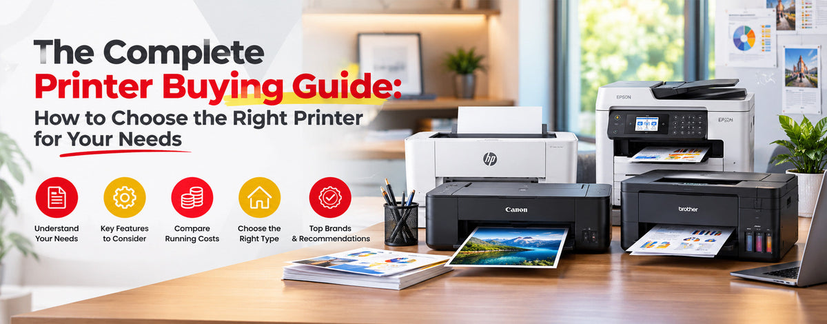 The Complete Printer Buying Guide: How to Choose the Right Printer for Your Needs